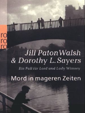 [Wimsey 16] • Mord in mageren Zeiten